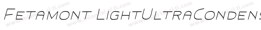 Fetamont LightUltraCondensed字体转换
